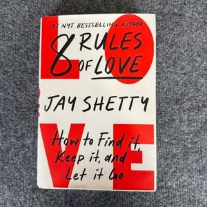 8 Rules of Love by Jay Shetty How to Find‎ It Keep It Let It Go Book